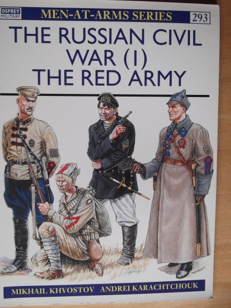 OSPREY Books 293. THE RUSSIAN CIVIL WAR  1  THE RED ARMY